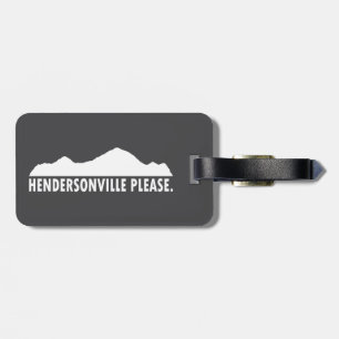 Hendersonville North Carolina Please Luggage Tag