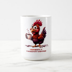 Henestly I need my coffe Coffee Mug