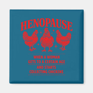 Henopause Chicken Humor Farm Poultry Illustration Magnet