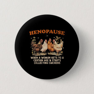Henopause Women Collecting Chicken Funny Farm Chic 6 Cm Round Badge