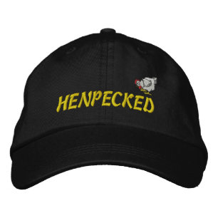 Henpecked Embroidered Hat
