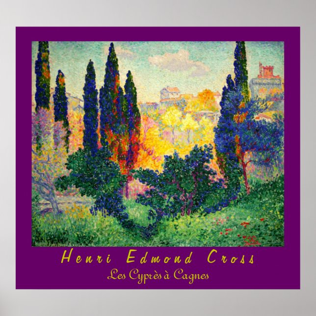 Henri Edmond Cross: Cypresses at Cagnes Poster (Front)