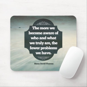 Henry David Thoreau Inspirational Quote "Aware" Mouse Pad