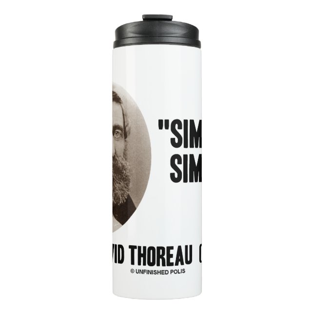 Henry David Thoreau Simplify Simplify Quote Thermal Tumbler (Front)