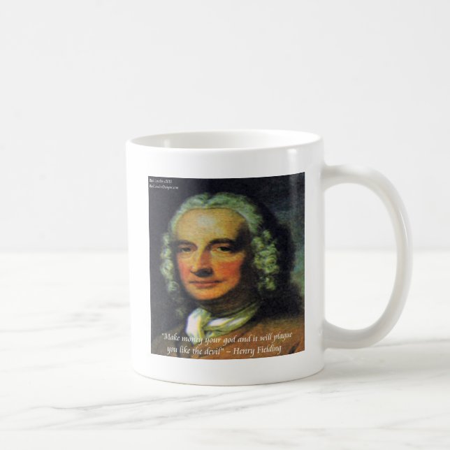 Henry Fielding "If Money's Your God" Quote Coffee Mug (Right)