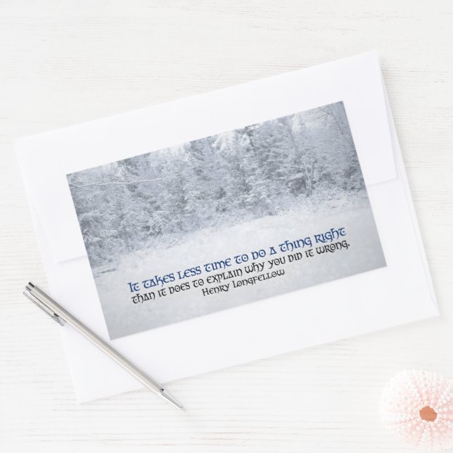 Henry Longfellow Inspirational Quote "Do it right" Rectangular Sticker (Envelope)