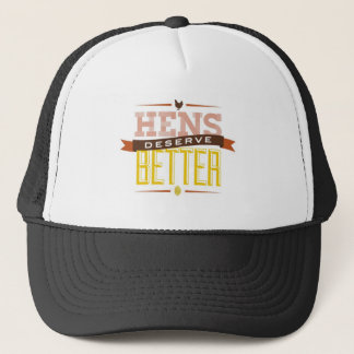 Hens Deserve Better hat