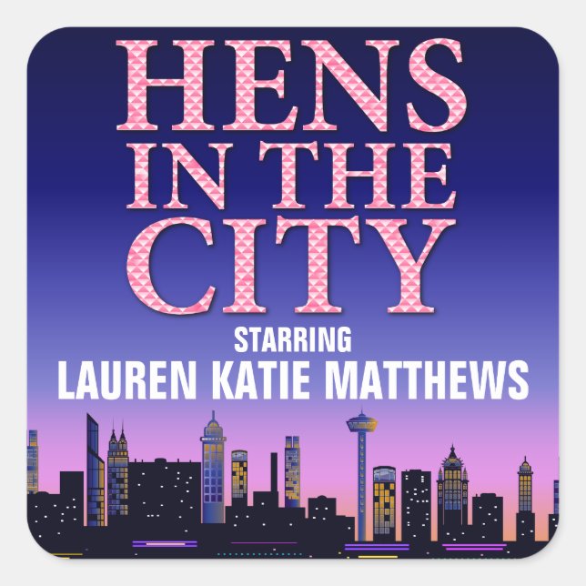 Hens in the City Party Square Sticker (Front)