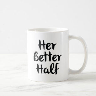Her Better Half Coffee Mug