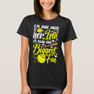 Her Biggest Fan Softll Lolli Of A Softll Player Lo T-Shirt