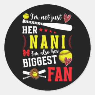 Her Biggest Fan Softll Nani Of A Softll Player Nan Classic Round Sticker