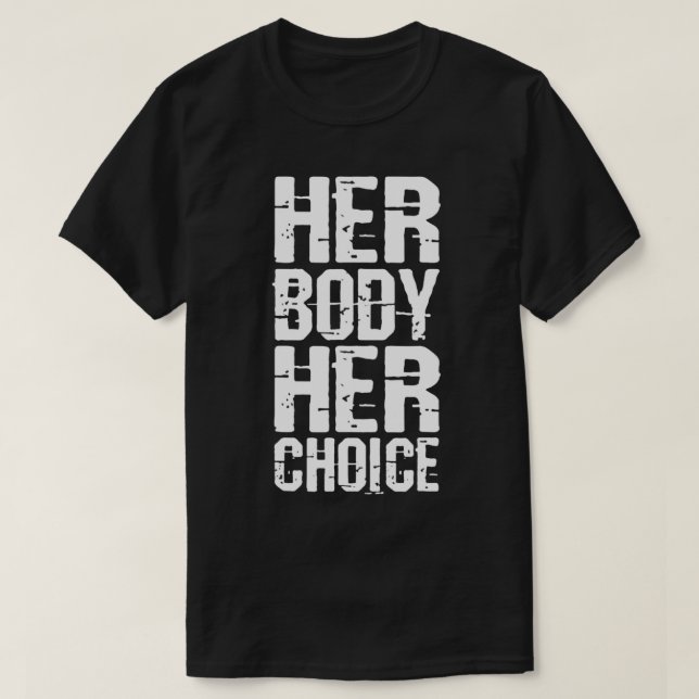 Her Body Her Choice Essential T-Shirt (Design Front)