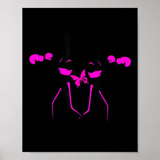 Her Breast Cancer Fight Is My Fight Friends Suprt  Poster (Front)