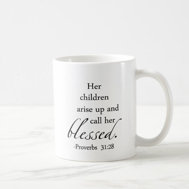 Her Children Arise Up and Call Her Blessed Coffee Mug (Right)