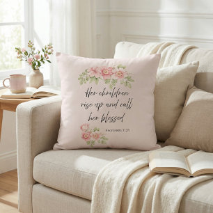 Her children rise up and call her blessed cushion