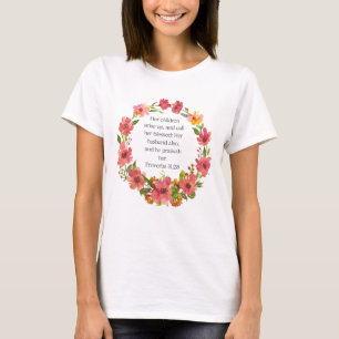 Her children rise up and call her blessed...  T-Shirt
