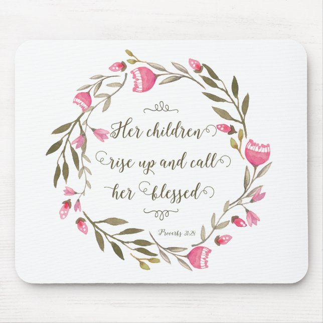 Her Children Rise Up & Call Her Blessed Mouse Pad (Front)