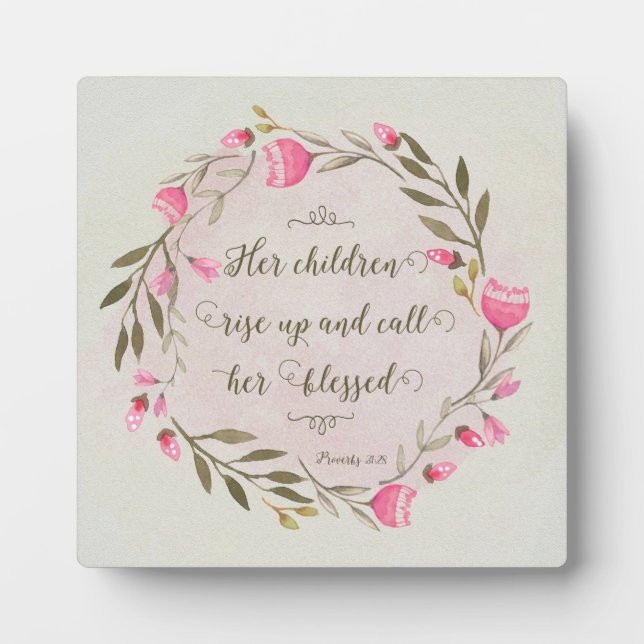Her Children Rise Up & Call Her Blessed Plaque (Front)