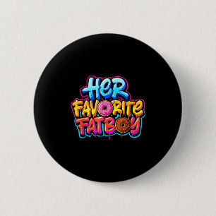 Her Favorite Fatboy Funny Donut Lover Humor  6 Cm Round Badge