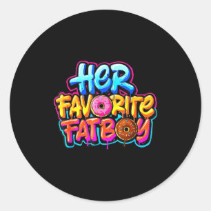 Her Favourite Fatboy Funny Doughnut Lover Humour  Classic Round Sticker