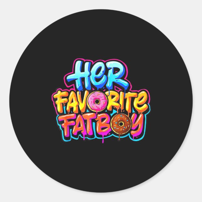 Her Favourite Fatboy Funny Doughnut Lover Humour  Classic Round Sticker (Front)