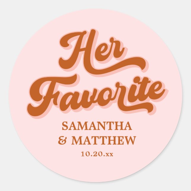Her Favourite Pink Retro 70s Groovy Disco Wedding Classic Round Sticker (Front)
