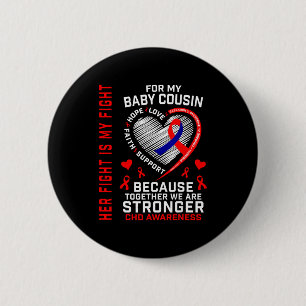 Her Fight Baby Cousin Chd Awareness Heart Disease 6 Cm Round Badge