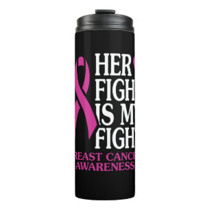 Her Fight...Breast Cancer Thermal Tumbler