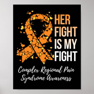 Her Fight Complex Regional Pain Syndrome Awareness Poster