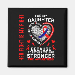 Her Fight Daughter Chd Awareness Heart Disease Gra Magnet