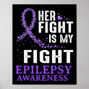 Her Fight Epilepsy Awareness Purple Ribbon Epilept Poster