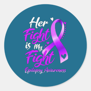 Her Fight Fight Epilepsy Awareness Classic Round Sticker