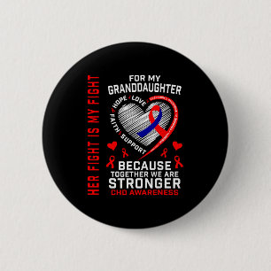 Her Fight Granddaughter Chd Awareness Heart Diseas 6 Cm Round Badge