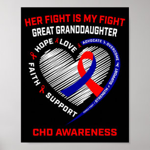 Her Fight Great Granddaughter Chd Awareness Heart Poster