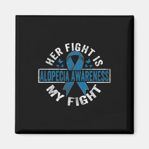 Her fight is my fight Alopecia Awareness 2 Magnet