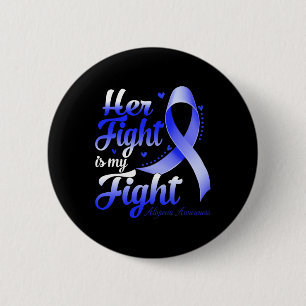 Her Fight Is My Fight Alopecia Awareness Warrior R 6 Cm Round Badge