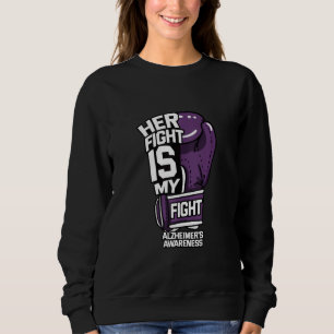 Her Fight Is My Fight Alzheimer's Disease Purple M Sweatshirt