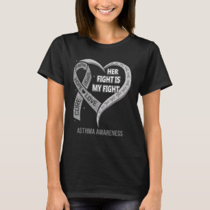 Her Fight Is My Fight Asthma Awareness Ribbon Hear T-Shirt
