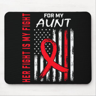 Her Fight Is My Fight Aunt Heart Disease Awareness Mouse Pad