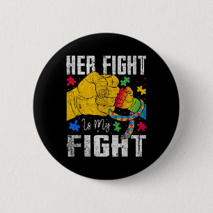 Her Fight Is My Fight Autism Awareness Ribbon Puzz 6 Cm Round Badge