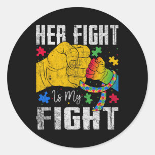 Her Fight Is My Fight Autism Awareness Ribbon Puzz Classic Round Sticker