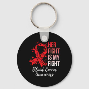 Her Fight Is My Fight Blood Cancer Awareness 6 Key Ring