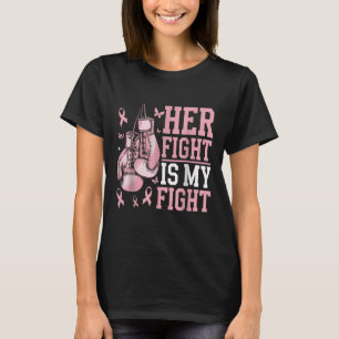 Her Fight Is My Fight Bow Pink Breast Cancer Aware T-Shirt