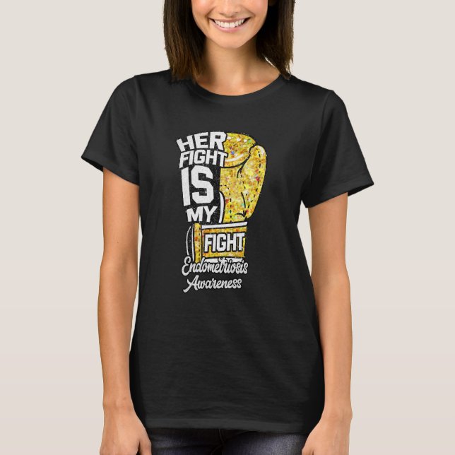 Her Fight Is My Fight Boxing Glove Endometriosis A T-Shirt (Front)