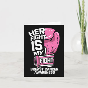 Her Fight Is My Fight Boxing Gloves Breast Cancer  Card