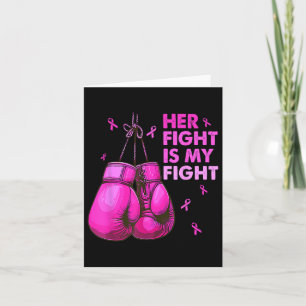 Her Fight Is My Fight Boxing Gloves Breast Cancer  Card