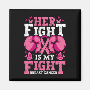 Her Fight Is My Fight Boxing Gloves Breast Cancer Magnet
