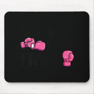 Her Fight Is My Fight Boxing Gloves Breast Cancer Mouse Pad