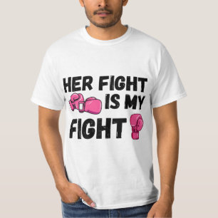 Her Fight Is My Fight Boxing Gloves Breast Cancer T-Shirt
