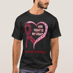 Her Fight Is My Fight Brain Aneurysm Awareness Rib T-Shirt